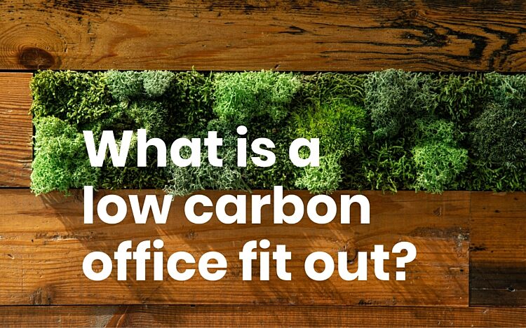 What is low carbon fit out
